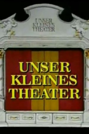 Unser kleines Theater