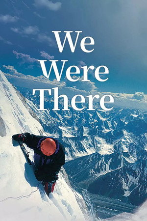 We Were There