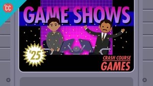 Crash Course Games The History of Game Shows