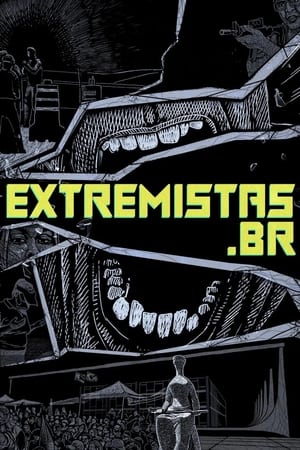 extremistas.br: Temporada 1