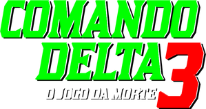 Comando Delta 3: O Jogo da Morte