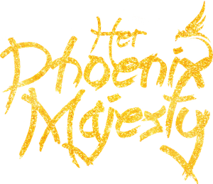 Her Phoenix Majesty