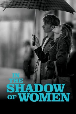 Poster In the Shadow of Women 2015
