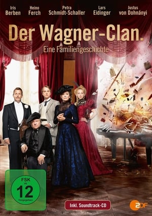 Poster Der Wagner-Clan. Eine Familiengeschichte 2013