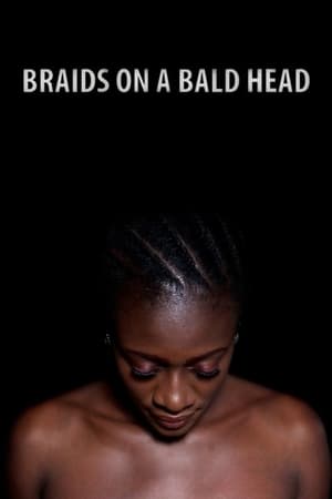Braids on a Bald Head film complet