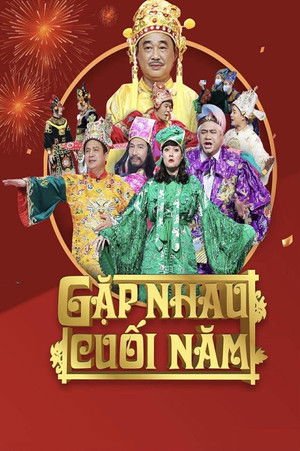 Gặp nhau cuối năm - Tết Nhâm Dần 2022