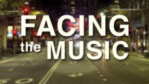 Facing the Music