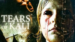 Tears of Kali en streaming