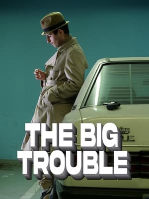 Poster The Big Trouble (2023)