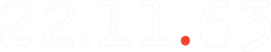 11.22.63 — Logos 6