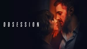 Obsession (2023) 18+