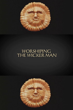 Worshiping The Wicker Man's Poster
