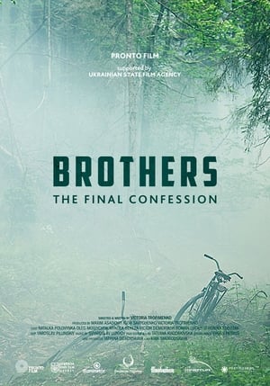 Brothers. The Final Confession film complet