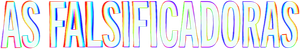 As Falsificadoras