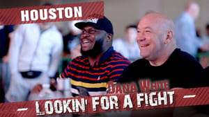 Dana White: Lookin' for a Fight Return to Houston