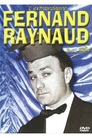 L'extraordinaire Fernand Raynaud sur scène