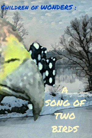 Children of WONDERS : A Song of Two Birds