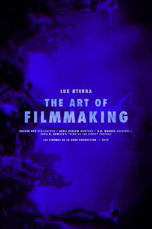Lux Æterna: The Art of Filmmaking