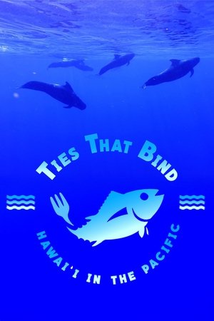 Ties that Bind: Hawai'i in the Pacific