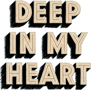 Deep in My Heart