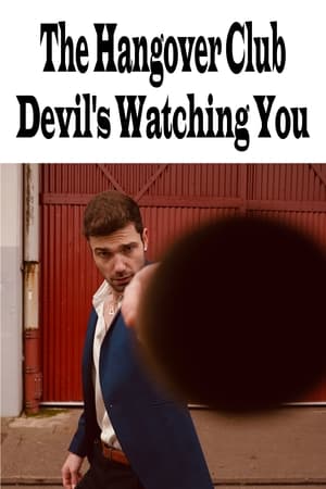 Poster The Hangover Club - Devil's Watching You (2022)