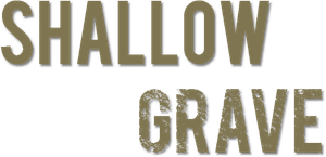 Shallow Grave