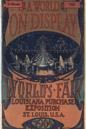 Poster A World on Display: The St. Louis World's Fair of 1904 (1994)