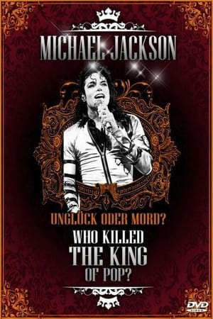 Poster Michael Jackson: Unglück oder Mord? - What Killed the King of Pop? 2010