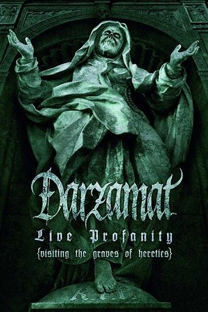Nonton film Darzamat - Live Profanity (Visiting the Graves of Heretics) (2007) terbaru sub indo Nonton film Darzamat - Live Profanity (Visiting the Graves of Heretics) (2007) terbaru sub indo