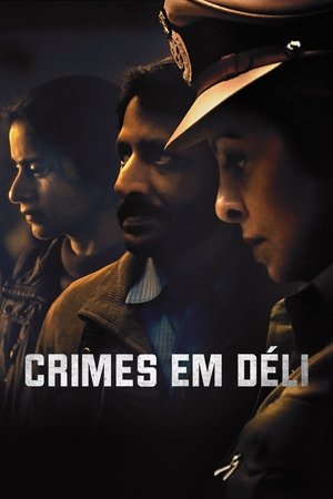 Assistir Crimes em Déli Online Grátis