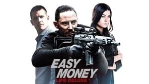 Easy Money III: Life Deluxe (2013)