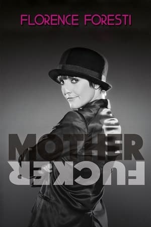 Poster di Florence Foresti : Mother Fucker