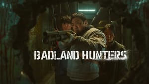អ្នកប្រមាញ់ | Badland Hunters