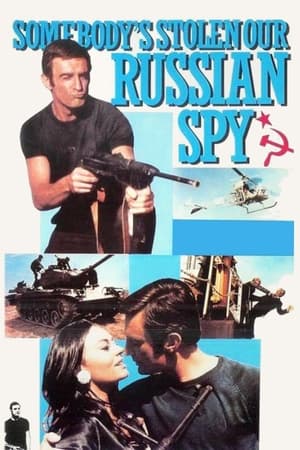 Poster Somebody's Stolen Our Russian Spy 1968