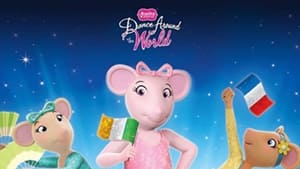 Angelina Ballerina: Dance Around the World