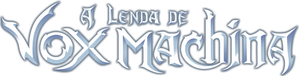 A Lenda de Vox Machina