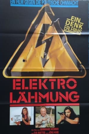 Poster Elektro-Lähmung - Ein Film gegen die politische Ohnmacht (1989)