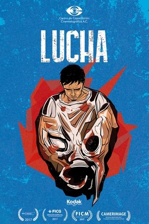 Poster Lucha: Fight, Wrestle, Struggle (2017)