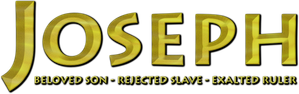 Joseph: Beloved Son, Rejected Slave, Exalted Ruler