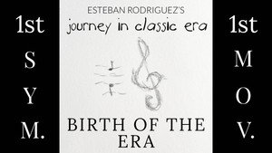 Journey in Classic Era The First Symphony: Birth of the Era