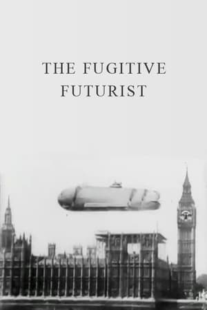 The Fugitive Futurist film complet