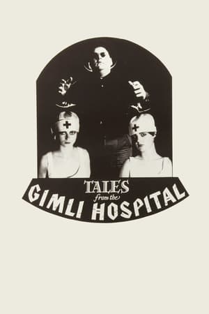 Poster Tales from the Gimli Hospital (1988)