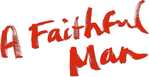 A Faithful Man