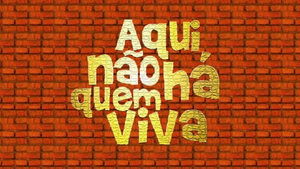 Aqui Não Há Quem Viva: 1×3