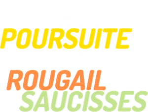 A la poursuite du rougail saucisses