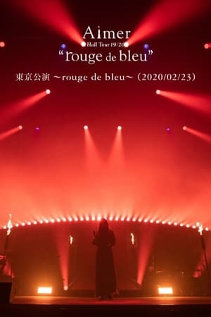 Poster Aimer Hall Tour 19/20 “rouge de bleu” 東京公演 ～rouge de bleu～ 2020