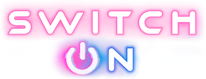 Switch On