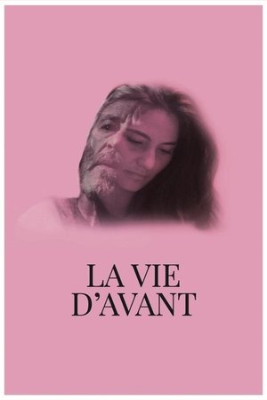 La vie d'avant