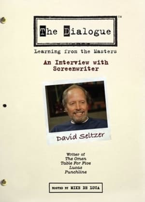 Poster The Dialogue: An Interview with Screenwriter David Seltzer 2007