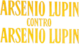Arsenio Lupin contro Arsenio Lupin